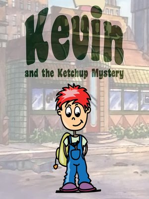 cover image of Kevin and the Ketchup Mystery